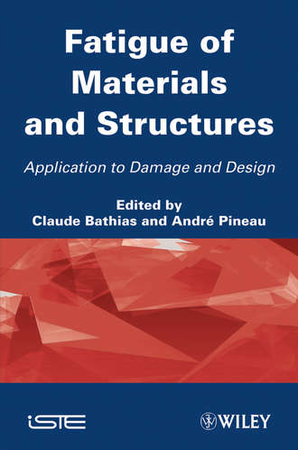 Pineau Andr?. Fatigue of Materials and Structures. Application to Damage and Design, Volume 2
