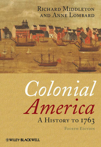 Lombard Anne. Colonial America. A History to 1763