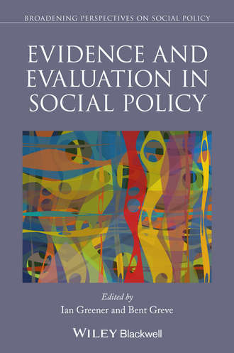 Greve Bent. Evidence and Evaluation in Social Policy