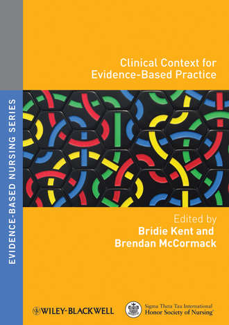 Kent Bridie. Clinical Context for Evidence-Based Practice