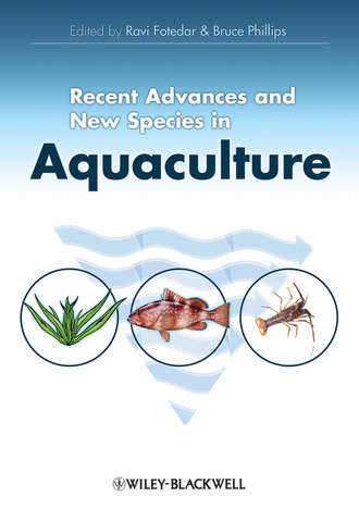 Phillips Bruce. Recent Advances and New Species in Aquaculture