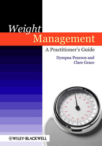 Grace Clare. Weight Management. A Practitioner's Guide