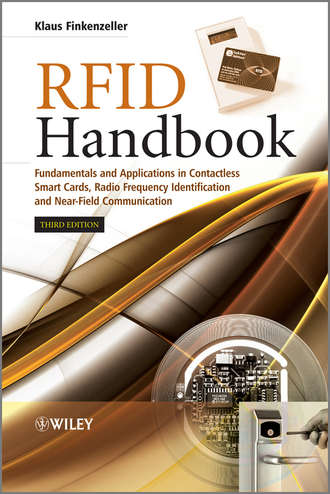 Finkenzeller Klaus. RFID Handbook. Fundamentals and Applications in Contactless Smart Cards, Radio Frequency Identification and Near-Field Communication