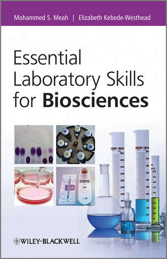Kebede-Westhead Elizabeth. Essential Laboratory Skills for Biosciences