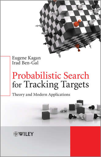 Kagan Eugene. Probabilistic Search for Tracking Targets. Theory and Modern Applications