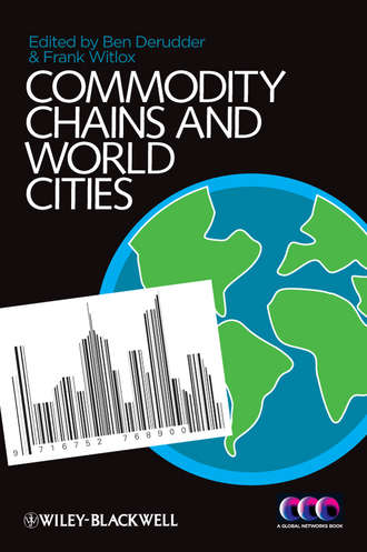 Witlox Frank. Commodity Chains and World Cities