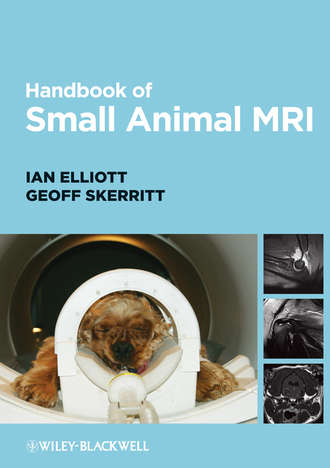 Handbook of Small Animal MRI. Elliott Ian