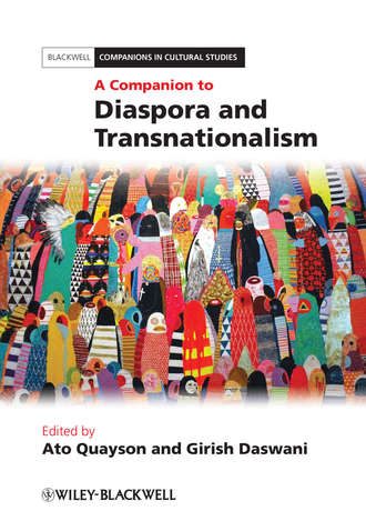 Quayson Ato. A Companion to Diaspora and Transnationalism