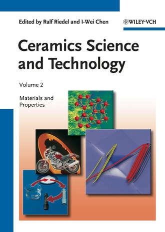 Chen I-Wei. Ceramics Science and Technology, Volume 2. Materials and Properties