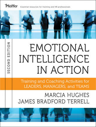 Hughes Marcia. Emotional Intelligence in Action. Training and Coaching Activities for Leaders, Managers, and Teams