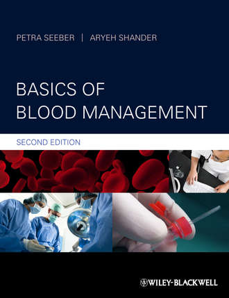 Shander Aryeh. Basics of Blood Management