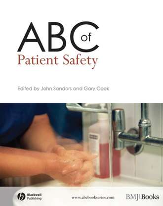 Sandars John. ABC of Patient Safety
