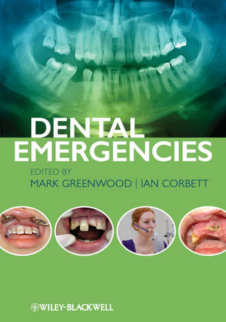 Dental Emergencies. Greenwood Mark
