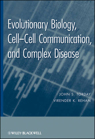 Rehan Virender K.. Evolutionary Biology. Cell-Cell Communication, and Complex Disease