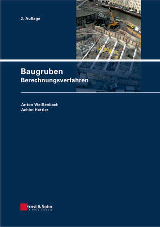 Baugruben. Berechnungsverfahren. Hettler Achim