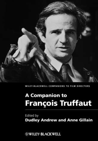 Gillain Anne. A Companion to Fran?ois Truffaut