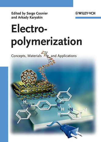 Electropolymerization. Concepts, Materials and Applications. Karyakin Arkady