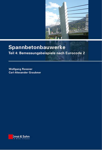 Spannbetonbauwerke. Carl-Alexander Graubner