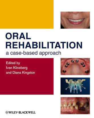 Oral Rehabilitation. A Case-Based Approach. Klineberg Iven