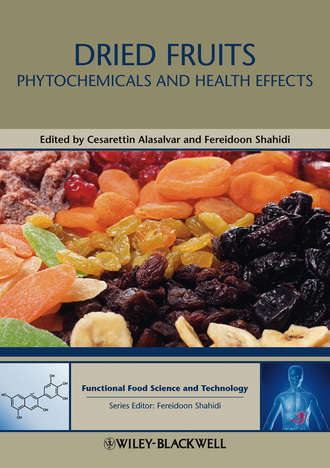 Alasalvar Cesarettin. Dried Fruits. Phytochemicals and Health Effects