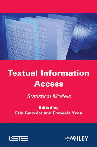 Gaussier Eric. Textual Information Access. Statistical Models