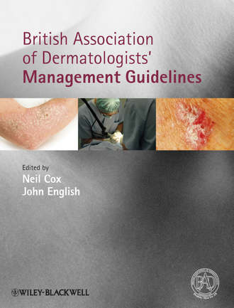 Cox Neil. British Association of Dermatologists' Management Guidelines