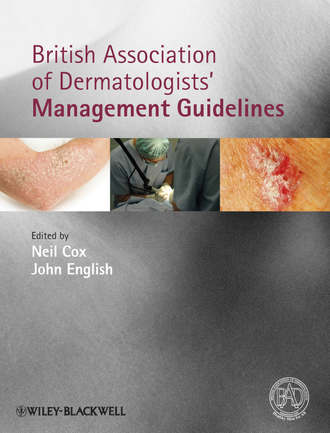 British Association of Dermatologists' Management Guidelines. Cox Neil