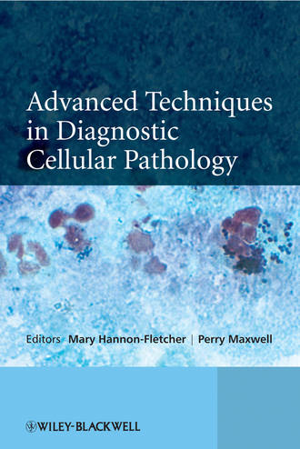 Hannon-Fletcher Mary. Advanced Techniques in Diagnostic Cellular Pathology