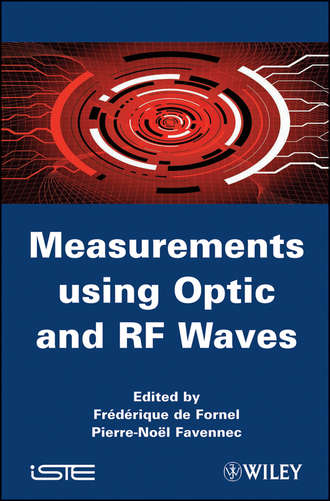 Fornel Fr?d?rique de. Measurements using Optic and RF Waves