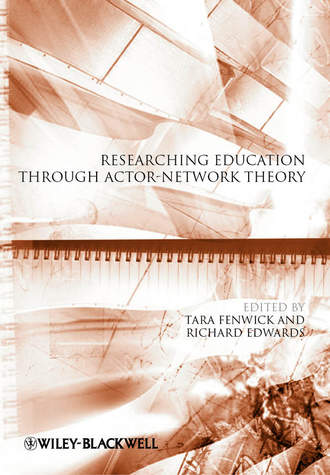 Edwards Richard. Researching Education Through Actor-Network Theory