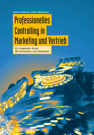 G?nter Hofbauer. Professionelles Controlling in Marketing und Vertrieb
