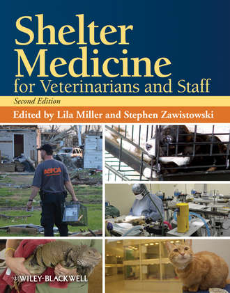 Shelter Medicine for Veterinarians and Staff. Zawistowski Stephen