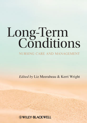 Meerabeau Liz. Long-Term Conditions. Nursing Care and Management