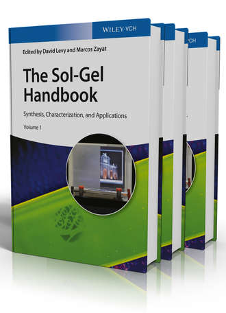 Levy David. The Sol-Gel Handbook. Synthesis, Characterization and Applications, 3-Volume Set