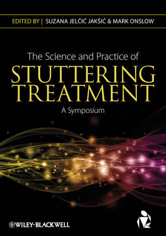 Onslow Mark. The Science and Practice of Stuttering Treatment. A Symposium