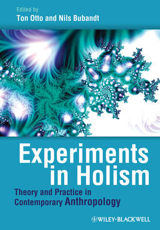 Otto Ton. Experiments in Holism. Theory and Practice in Contemporary Anthropology