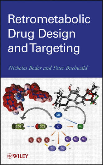 Buchwald Peter. Retrometabolic Drug Design and Targeting