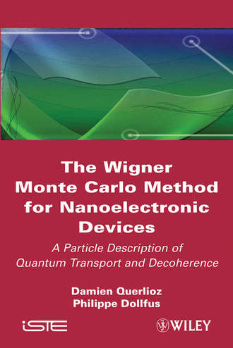 Dollfus Philippe. The Wigner Monte-Carlo Method for Nanoelectronic Devices. A Particle Description of Quantum Transport and Decoherence