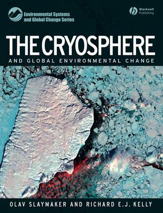 Slaymaker Olav. The Cryosphere and Global Environmental Change