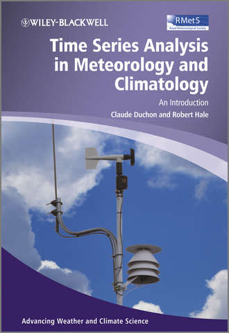 Hale Robert. Time Series Analysis in Meteorology and Climatology. An Introduction