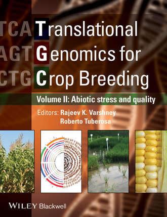 Varshney Rajeev. Translational Genomics for Crop Breeding. Volume 2 - Improvement for Abiotic Stress, Quality and Yield Improvement