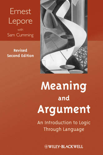 Lepore Ernest. Meaning and Argument. An Introduction to Logic Through Language