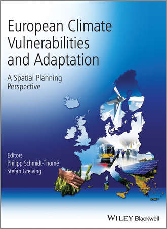 Greiving Stefan. European Climate Vulnerabilities and Adaptation. A Spatial Planning Perspective