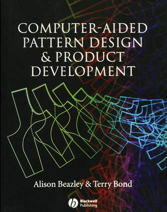 Bond Terry. Computer-Aided Pattern Design and Product Development