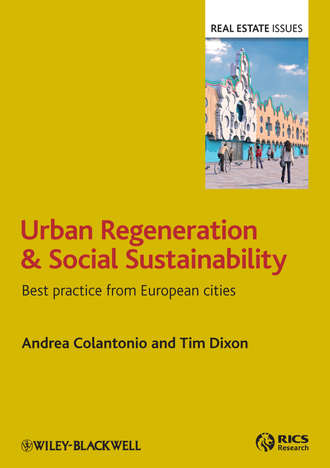 Tim Dixon. Urban Regeneration and Social Sustainability. Best Practice from European Cities