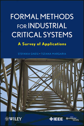 Formal Methods for Industrial Critical Systems. A Survey of Applications. Margaria  Tiziana