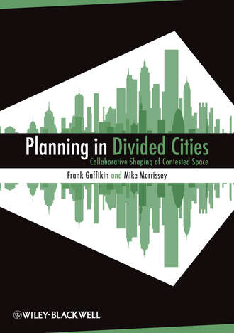Gaffikin Frank. Planning in Divided Cities