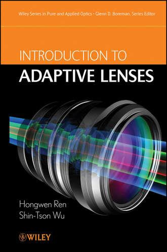Wu Shin-Tson. Introduction to Adaptive Lenses