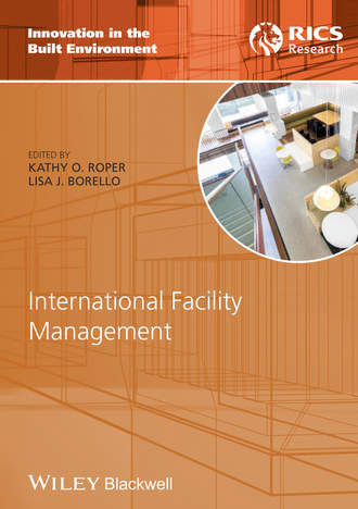 Roper Kathy. International Facility Management
