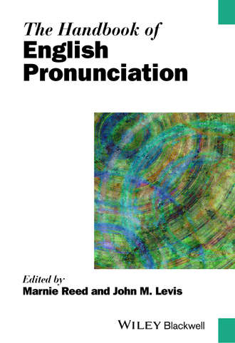 Reed Marnie. The Handbook of English Pronunciation